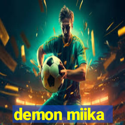 demon miika